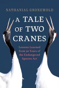 Cranes the Learned 9781633887626 Species Act Years Two Lessons Tale Endangered 预订 from