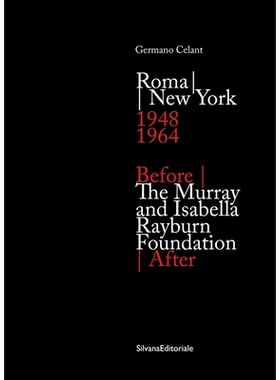 预订 Murray and Isabella Rayburn Foundation: Before | After Roma - New York (1948-1964) 默里和伊莎贝拉 雷伯恩基金会：罗