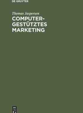 【预订】Computergestütztes Marketing 9783486242607