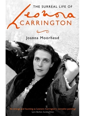 预订 The Surreal life of Leonora Carrington – Joanna Moorehead (hardcover): 9780349008790