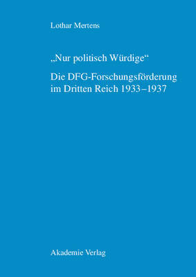 【预订】Nur politisch Würdige. Die DFG-Forschungsförderung im Dritten Reic 9783050038773