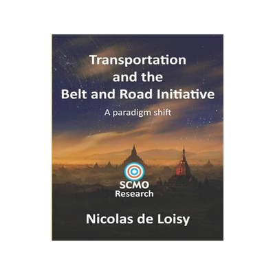 [预订]Transportation and the Belt and Road Initiative: A paradigm shift (color 2nd edition): A paradigm sh 9789887991229