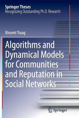 【预订】Algorithms and Dynamical Models for Communities and Reputation in Social Networks