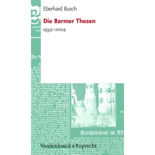预订 Die Barmer Thesen: 1934–2004 巴默论文：1934–2004: 9783525563328