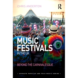 音乐节： 9780367588571 Beyond Carnivalesque Festivals the 狂欢节 预订 英国 Music