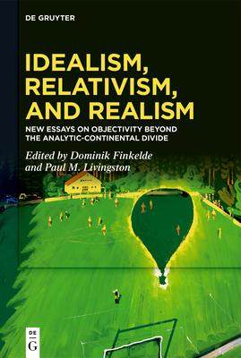 [预订]Idealism, Relativism, and Realism 9783110666823