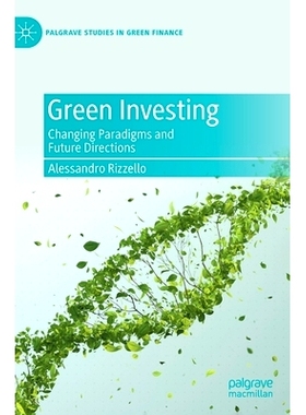 预订 Green Investing: Changing Paradigms and Future Directions 绿色投资：改变范式与未来方向: 9783031080302