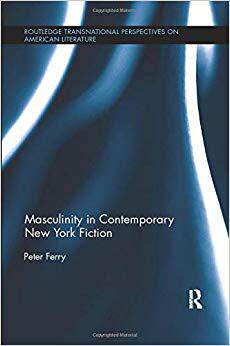 【预售】Masculinity in Contemporary New York Fiction
