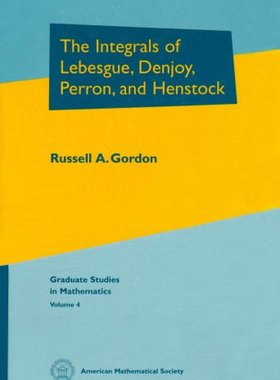 【预售】The Integrals of Lebesgue, Denjoy, Perron, and Henstock