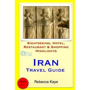 Hotel Iran Guide Highlights 9781505541502 预订 Restaurant Sightseeing Travel Shopping