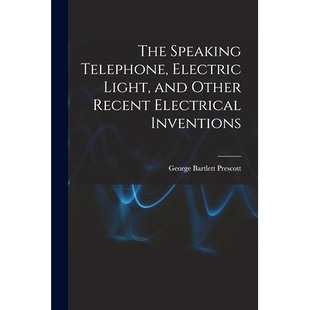 and Inventions Speaking Electrical Recent Other Light Electric Telephone The 预订