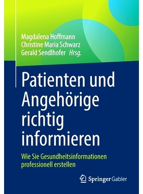 预订 Patienten und Angehörige richtig informieren: Wie Sie Gesundheitsinformationen professionell erstellen: 9783658352