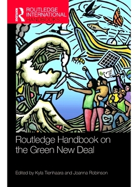 预订 Routledge Handbook on the Green New Deal Routledge 绿色新政手册: 9780367628048