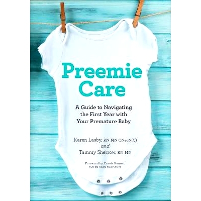 预订 Preemie Care: A Guide to Navigating the First Year with Your Premature Baby: 9781999044305