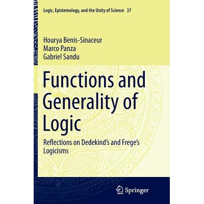 预订 Functions and Generality of Logic: Reflections on Dedekind’s and Frege’s Logicisms: 9783319367828