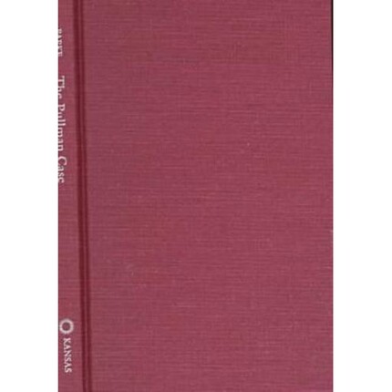 预订 Pullman Case: The Clash of Labor and Capital in Industrial America: 9780700609536