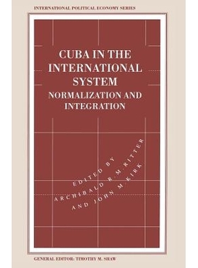 预订 Cuba in the International System: Normalization and Integration: 9781349242528