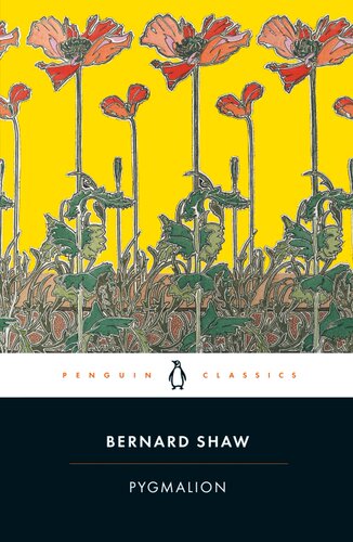 英文原版 萧伯纳 卖花女 企鹅经典 Pygmalion: A Romance in Five Acts (Penguin Classics) George Bernard Shaw