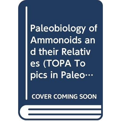 预订 Paleobiology Of Ammonoids And Their Relatives 菊石类与其同类的古生态学 9780470657508