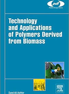 【预售】Technology and Applications of Polymers Derived from Biomass