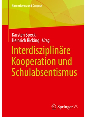 预订 Interdisziplinäre Kooperation und Schulabsentismus: 9783658462321