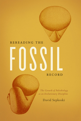 【预订】Rereading the Fossil Record 9780226272948
