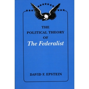 预订 The Political Theory of The Federalist 联邦制政治理论: 9780226213002