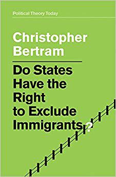 【预订】Do States Have The Right To Exclude Immigrants?