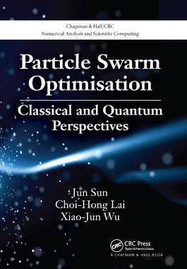 【预订】Particle Swarm Optimisation: Classical and Quantum Perspectives