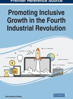 【预订】Promoting Inclusive Growth in the Fourth Industrial Revolution
