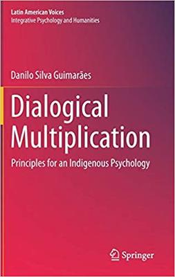 【预售】Dialogical Multiplication: Principles for an Indigenous Psychology