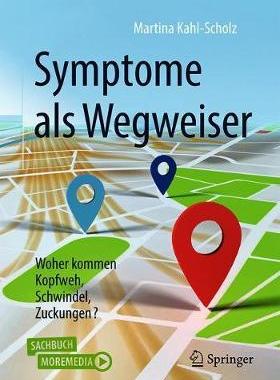 预订 Symptome ALS Wegweiser: Woher Kommen Kopfweh, Schwindel, Zuckungen?
