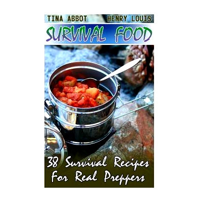 预订 Survival Food: 38 Survival Recipes For Real Preppers: (Survival Pantry, Canning and Preserving, Prepper’s Pantry):