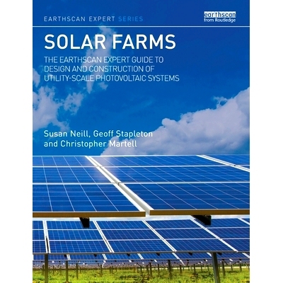 预订 Solar Farms: The Earthscan Expert Guide to Design and Construction of Utility-scale Photovoltaic Systems 太阳能发电