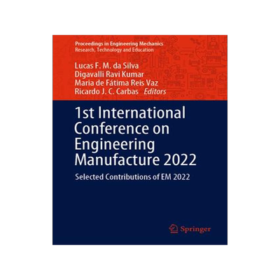 [预订]1st International Conference on Engineering Manufacture 2022: Selected Contributions of EM 2022 9783031132339