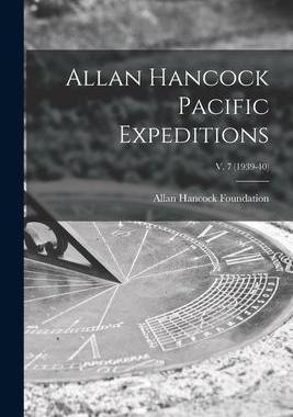 [预订]Allan Hancock Pacific Expeditions; v. 7 (1939-40) 9781013968259