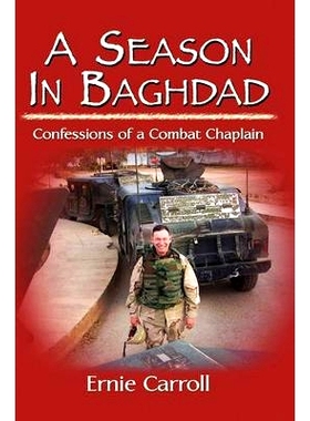 预订 A Season In Baghdad: Confessions Of A Combat Chaplain: 9781434898821