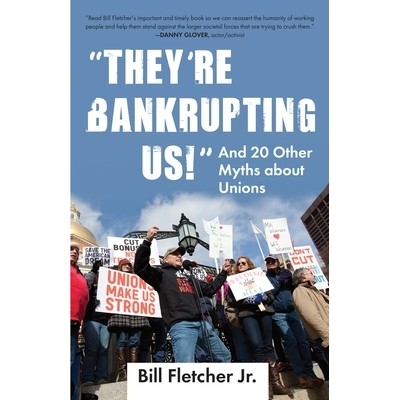 And 20 Other Myths about Unions