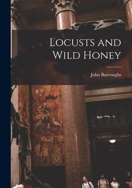 [预订]Locusts and Wild Honey 9781016023900