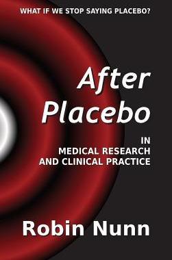 [预订]After Placebo: In medical research and clinical practice 9780994731616