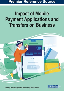 【预订】Impact of Mobile Payment Applications and Transfers on Business