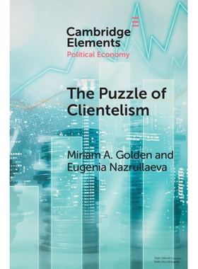 预订 The Puzzle of Clientelism: Political Discretion and Elections Around the World 庇护主义的困惑：政治自由裁量权与世界