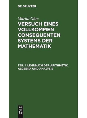 预订 Lehrbuch der Arithmetik, Algebra und Analysis: Nach eigenen Prinzipien. Zunächst für seine Vorlesungen bearbeitet