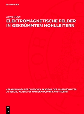 预订 Elektromagnetische Felder in gekrümmten Hohlleitern: 9783112734469