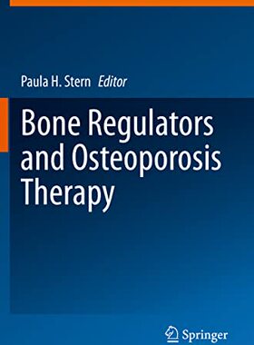 【预订】Bone Regulators and Osteoporosis Therapy 9783030573805