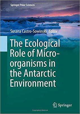【预售】The Ecological Role of Micro-organisms in the Antarctic Environment