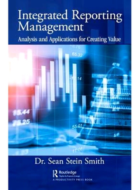 预订 Integrated Reporting Management: Analysis and Applications for Creating Value 综合报告管理：创造价值的分析与应用: 9