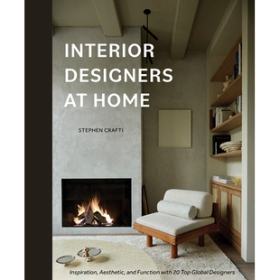 预订 Interior Designers at Home: Inspiration, Aesthetic, and Function with 20 Top Global Designers: Inspiration, Aesthet