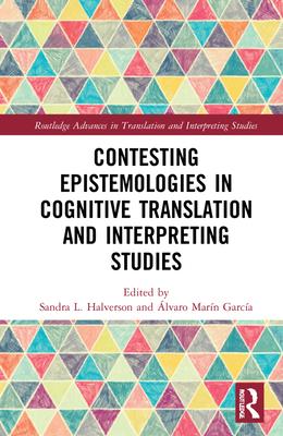 [预订]Contesting Epistemologies in Cognitive Translation and Interpreting Studies 9780367646790