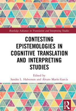 [预订]Contesting Epistemologies in Cognitive Translation and Interpreting Studies 9780367646790